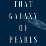 The Galaxy of Pearls